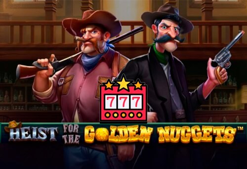 Слот Heist For The Golden Nuggets от Pragmatic Play